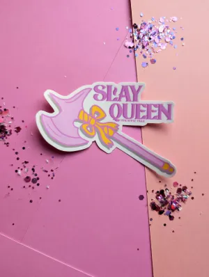 Slay Queen - Axe Sticker